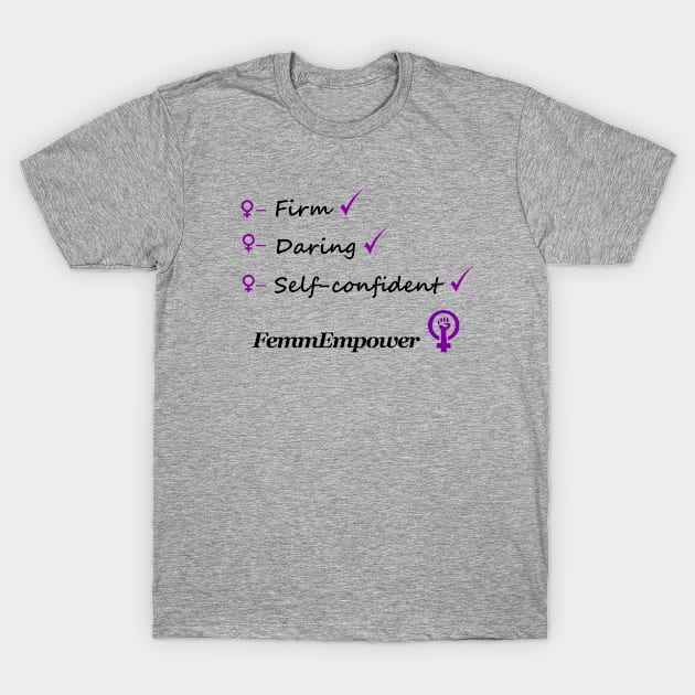 Femme Empower. T-Shirt by Rosbel